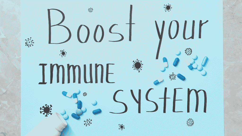 boost your immune system