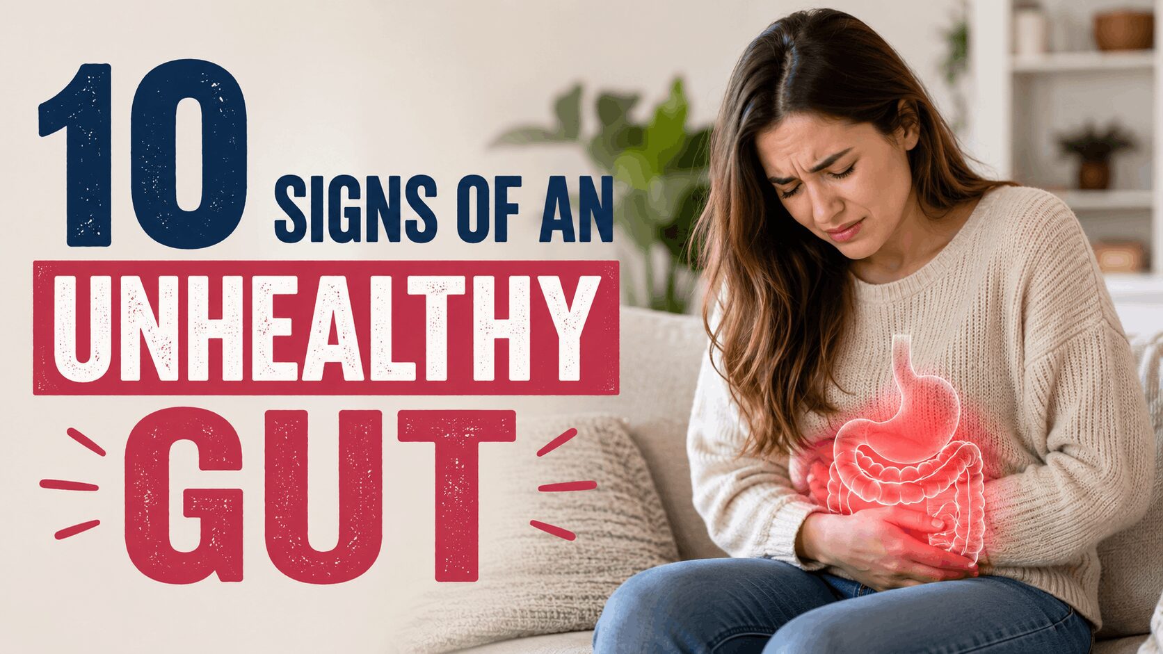 10 Signs of an Unhealthy Gut
