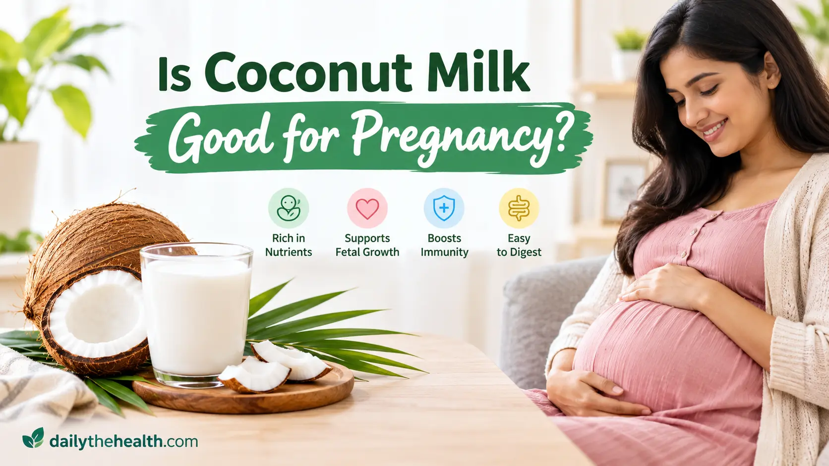Is Coconut Milk Good for Pregnancy